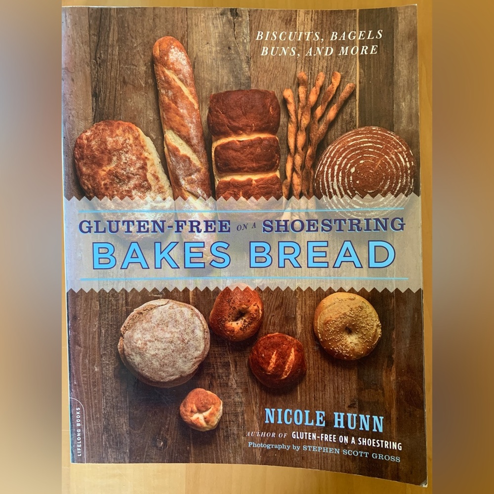 GLUTEN FREE ON A SHOESTRING| Nicole Hunn| bakes bread| baking| special diet